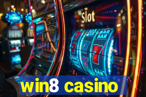 win8 casino